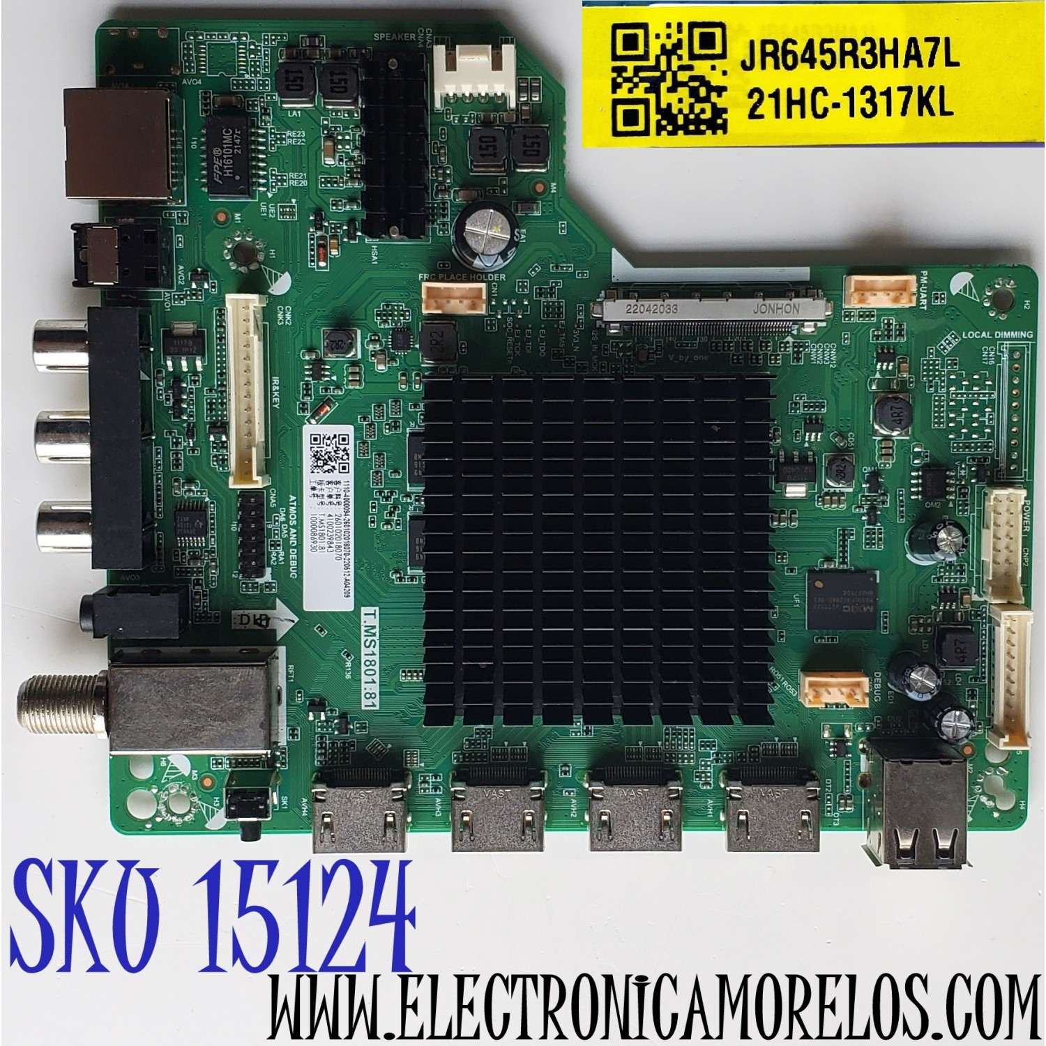 MAIN PARA TV WESTINGHOUSE·ROKU TV 4K·UHD·HDR / NUMERO DE PARTE 260102018070 / T.MS1801.81 / 4100239843 / 1000086930 / A22052520 / PANEL K650WLEDM-SHK1H / DISPLAY JR645R3HA7L / MODELO WR65UT4212