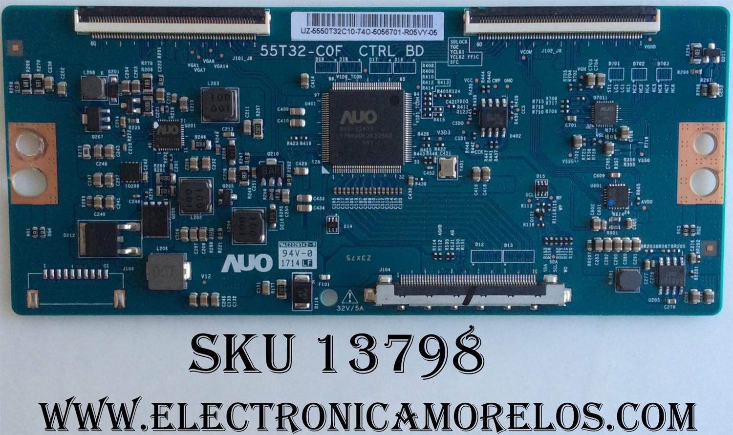 T-CON PARA TV HISENSE / NUMERO DE PARTE 55.50T32.C10 / 5550T32C10 / 55T32-C0F / PANEL´S TPT500U1-QVN03.U REV:S5B0H / HD500K3U53\S1\BBY\GM\ROH / MODELOS E50X-E1 LTMWVJ / LC-50LB591U / LC-50LBU591U / LC-50LBU711U / 50R6D / 50R7050E HU50N3031UWR / 50L711U18