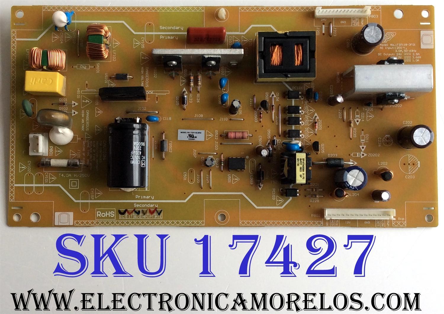 FUENTE DE PODER / TOSHBA 56.04118.G31 / 3BS0222612GP / FSP118-3F01 / 5604118G3193 / PANEL´S T260XW02 VP / T315HW04 V.4 / MODELOS 26LV610U-T / 26CV100U / 32CV100U / NS-26L450A11 / NS-32L450A11