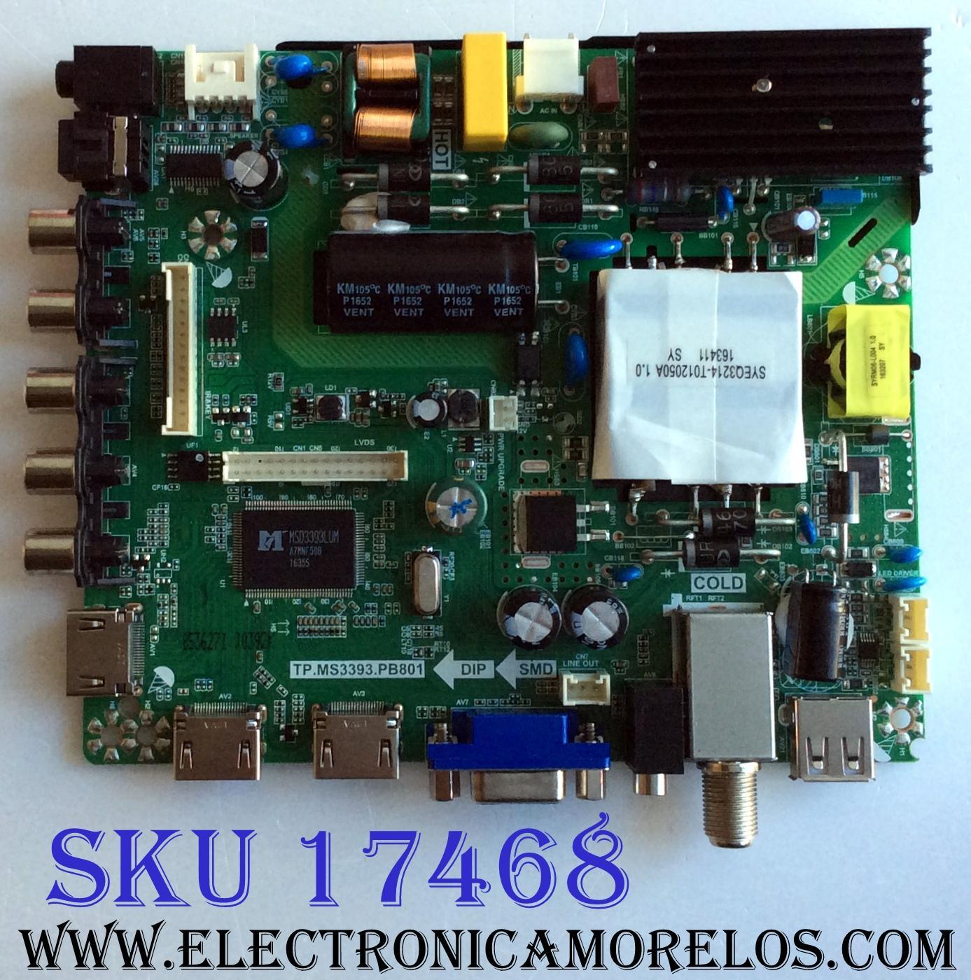 MAIN / FUENTE (COMBO) ELEMENT K17020392 / TP.MS3393.PB801 / E17026-2-SY / 890-M00-06NC6 / LE-50GV350-D3 / PANEL T500-V35-DLED / DISPLAY T500HVN07.5 / MODELOS ELEFW5017 LE-50GV350-D3 / ELEFW5017 C7A4M0A0S