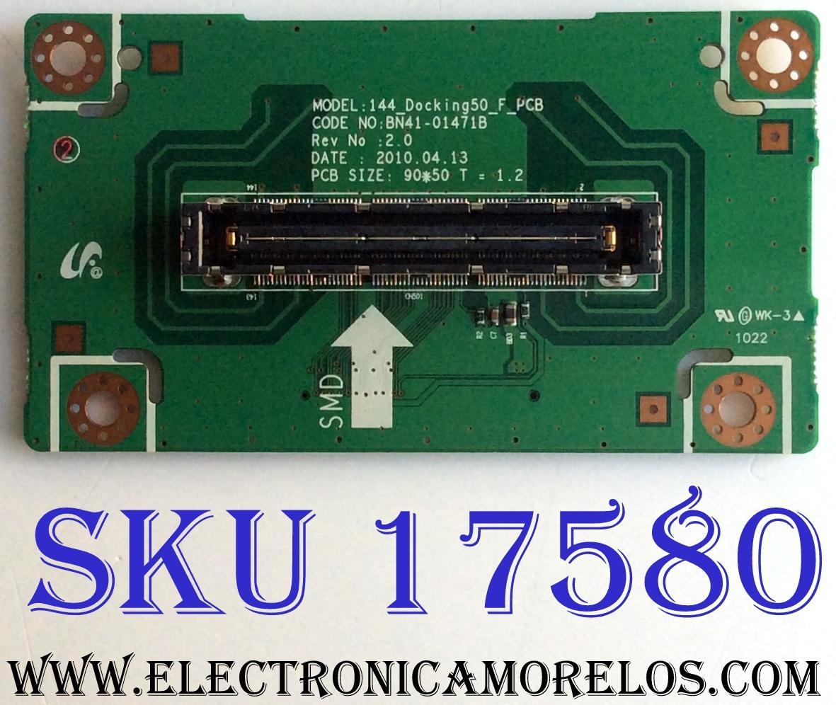 TARJETA INTERFACE / SAMSUNG BN96-14759B / BN41-01471B / PANEL T550FCE1-FS / MODELOS UN55C9000ZFXZA / UN55C9000SFXZA / UN55C9000SMXZB / UN55C9000SVXZA / UN55C9000ZFXZX / UA55C9000SRXSW / UE40C9005ZWXXE / UN46C9000ZVXZA