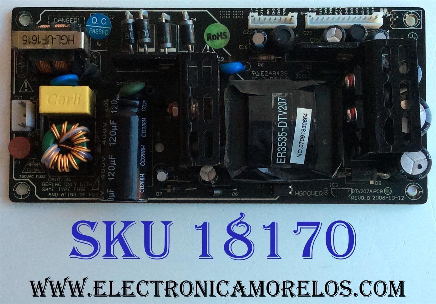 FUENTE DE PODER / DYNEX DTV207A.PCB / CQC03001003024 / E248439 / REV 0.0 / PANEL T200XW02 V.0 / MODELOS DX-LTDVD20 / NS-LTDVD20 / 19HLV87