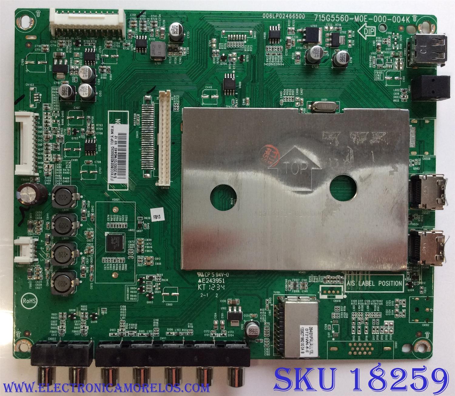 MAIN  VIZIO 756TXCCB02K033 / TXCCB02K033 / 715G5560-M0E-000-004K/ TXCCB02K033001Q /TXCCB02K033002Q/ TXCCB02K0330003/ TXCCB02K033002/ TXCCB02K0330002 / MODELO E320-A1 LTTDNLBN / E320-A1 LTTDNLBP / E320-A1 LTMDNLBN / PANEL TPT315B5-TAT01