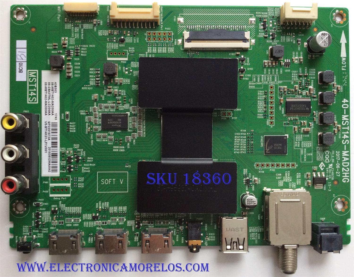 MAIN / TCL 08-CS43TML-LC204AA / 40-MST14S-MAD2HG / V8-ST14K01-LF1V001 / 08-MST1402-MA200AA / 08-MST1402-MA300AA / PANEL LVF430CS0TE7 V1 / LV430ND1L CJ9W04 V1 /  MODELOS 43S303 / 43S305TABA