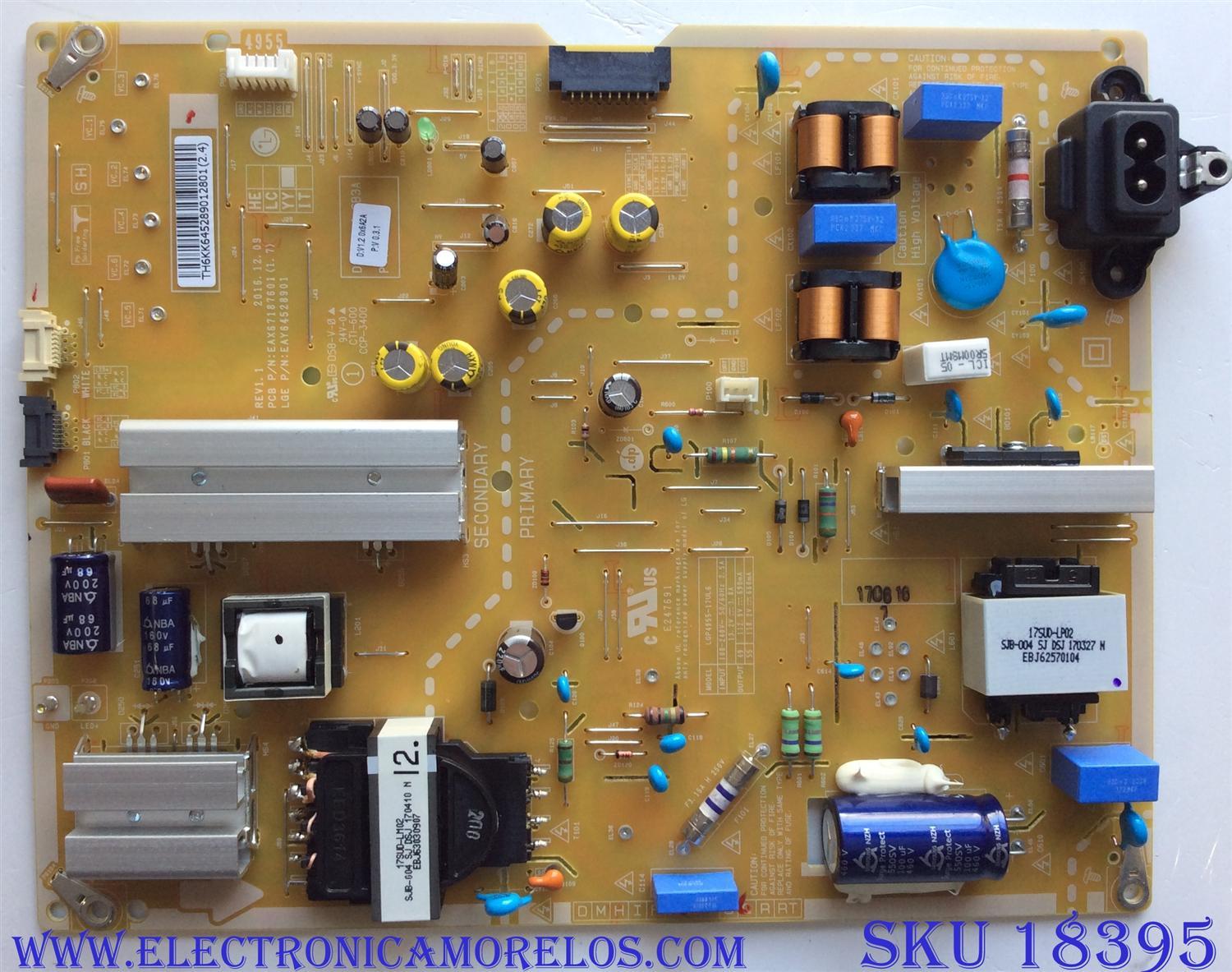 FUENTE DE PODER PARA TV LG / NUMERO DE PARTE EAY64528901 / EAX67187601 / LGP4955-17UL6 / 64528901 / PANEL'S LC550EGG (FK)(M1) / LC550EGH (FK)(M1) / MODELOS 55UJ7700 / 55UJ7700-UA.AUSYLJR / 55UJ7700-UA.BUSYLJR / 55SJ8000-UA / 55SJ8000-UA.AWMYLJR