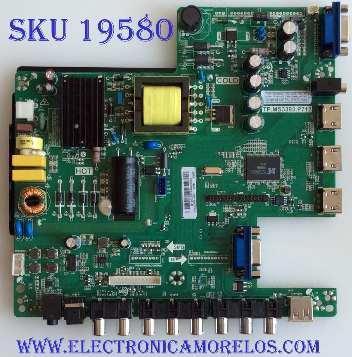 MAIN / FUENTE / (COMBO) / SCEPTRE / B16032902 / TP.MS3393.P712 / CN32HB820 / PANEL HV320FHB-N00 / MODELO X32 VER:BMNV93CB