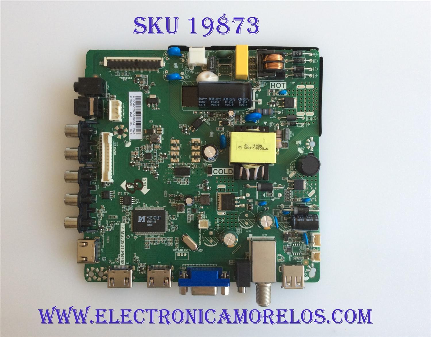 MAIN / FUENTE / (COMBO) / ELEMENT / H16040620 /H16040620-0A00064 / TP.MS3393T.PB758 / 320021012131005 / PANEL BOEI320WX1-01 / MODELO ELEFW328 