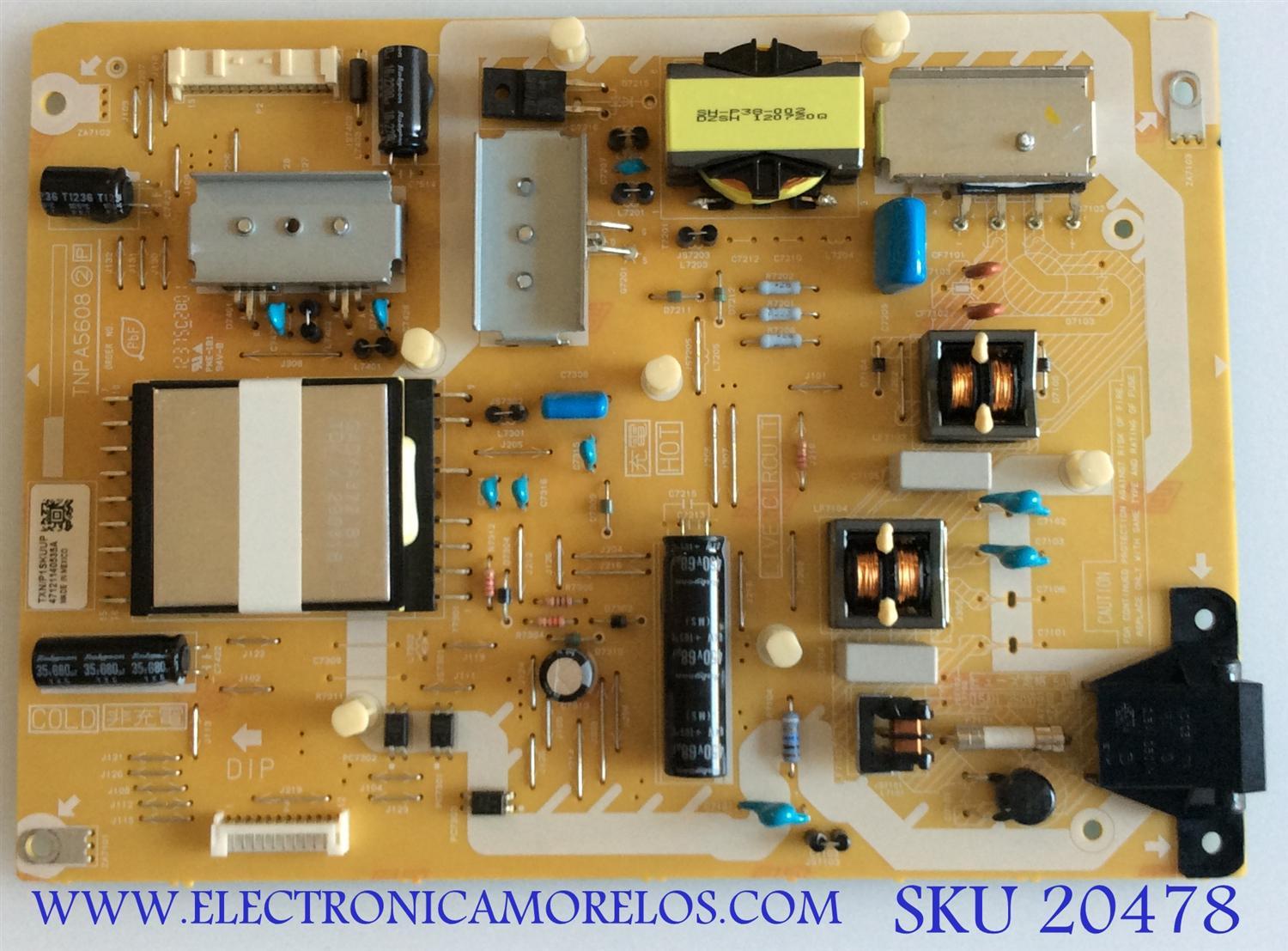FUENTE DE PODER PANASONIC / TXN/P1SKUUP / TNPA5608 / 47121140535A / PANEL LC470EUD(SE)(M1) / MODELO TC-L47E50