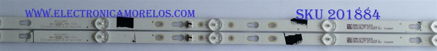 KIT DE LED'S PARA TV (2 PIEZAS) / TOSHIBA / 303TC320037 / TCL32D05-ZC22AG-14 / 4C-LB320T-ZCC / PANEL T8-32FY190-LPBX1 / 