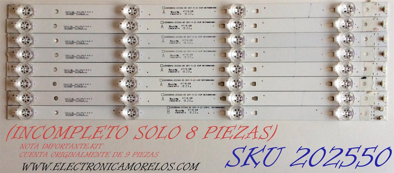 KIT DE LED´S PARA TV / NOTA IMPORTANTE:KIT CUENTA ORIGINALMENTE DE 9 PIEZAS (INCOMPLETO SOLO 8 PIEZAS) / INSIGNIA LED50D04A-ZC23AG-05 / LED50D04B-ZC23AG-05 / 30350004002 / 30350004001 / 180302B3 / 1010205841/42-4 / PANEL T500HVN07.5 / MODELO NS-50D510NA19