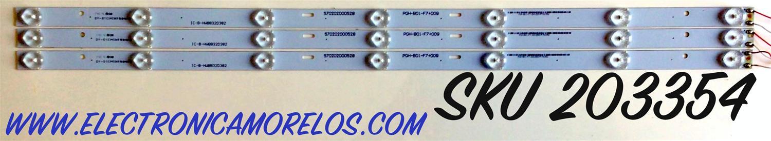KIT DE LED'S PARA TV INSIGNIA (3 PIEZAS) / NUMERO DE PARTE IC-B-HWBB32D382 / 570202000528 / PGH-B01-F7+009 / PANEL SM315TCA10 D0307  / MODELO NS-32D311NA15
