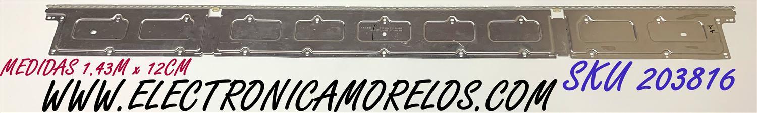 LED PARA TV SAMSUNG (1 PIEZA) / NUMERO DE PARTE V8N1-650SM0-R0 / BN96-45835A / BN61-15486A / PANEL CY-NN065HGLV8H / MODELOS HG65EJ / HG65RU / UA65NU / UA65RU / UE65NU / UE65RU / UN65NU / UN65RU / MAS MODELOS EN DESCRIPCIÓN / ((MEDIDAS 1.43M x 12CM))