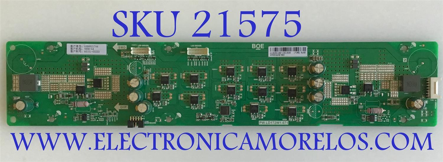 LED DRIVER VIZIO / 60101-03233 / PW.LD172W1-671 / 4300021744 / A19050199 / PANEL BOEI650WQ1_H / MODELO V656-G4 LHBFYVKV / M656-H4 LBPFB6 / M656-H4 LBPFB6KW