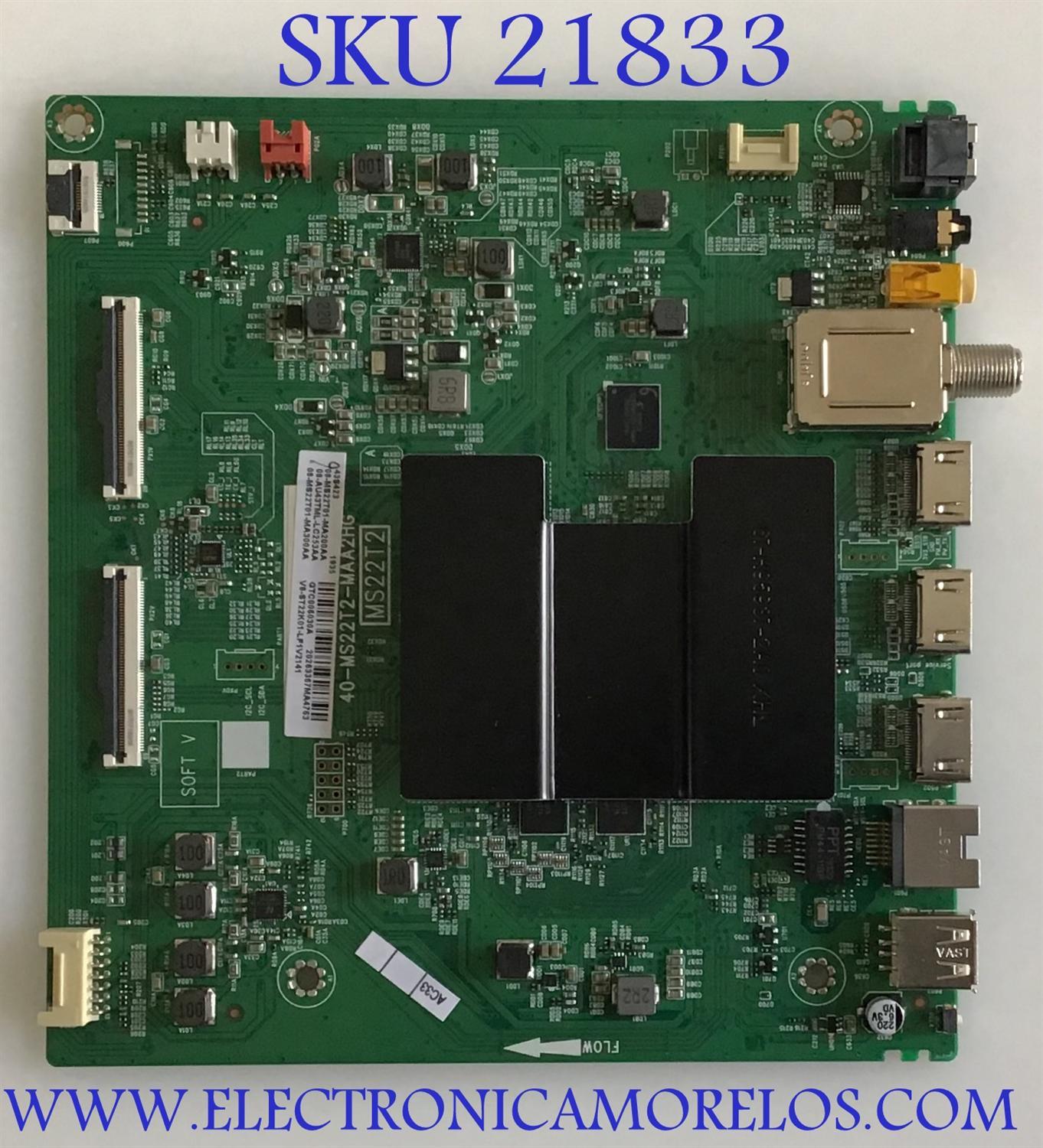 MAIN TCL / 08-AU43TML-LC253AA / 40-MS22T2-MAA2HG / 08-MS22T01-MA200AA / V8-ST22K01-LF1V2141 / PANEL LVU430NDEL / MODELO 43S423