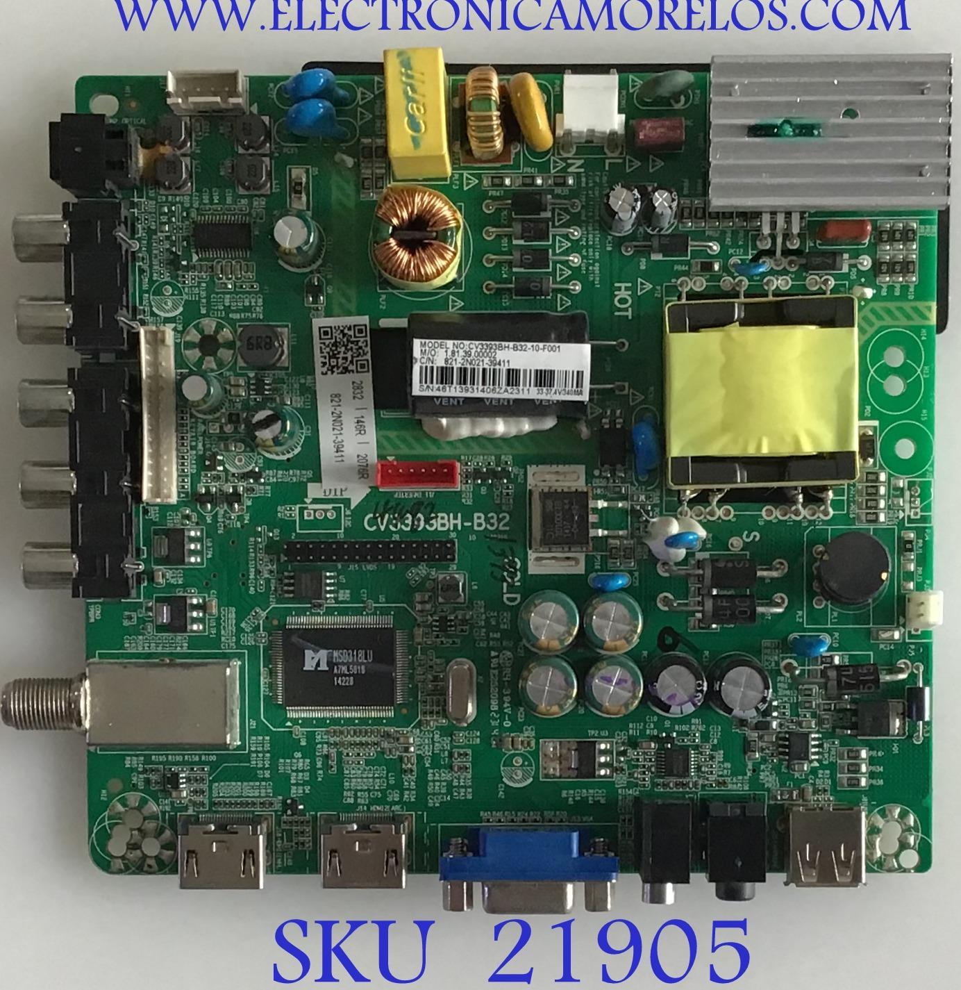MAIN FUENTE (COMBO) INSIGNIA / 821-2N021-39411 / CV3393BH-B32 / 1.81.39.00002 / PANEL LC320EUJ-FFE2 / MODELO NS-32D512NA15