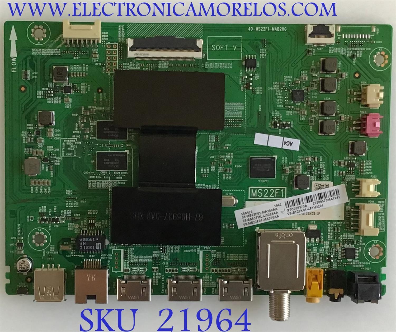 MAIN PARA TV TCL ((ROKU TV)) 4K·UHD·HDR / NUMERO DE PARTE 08-SS55TML-LC324AA / 40-MS22F1-MAB2HG / 08-MS22F01-MA300AA / 08-MS22F01-MA200AA / V8-ST22K01-LF1V22 / PANEL LVU550NDEL SJ9W01 / DISPLAY LSC550FN11-203 / MODELOS 55S421 / 55S423 / 55S425 / 55S431