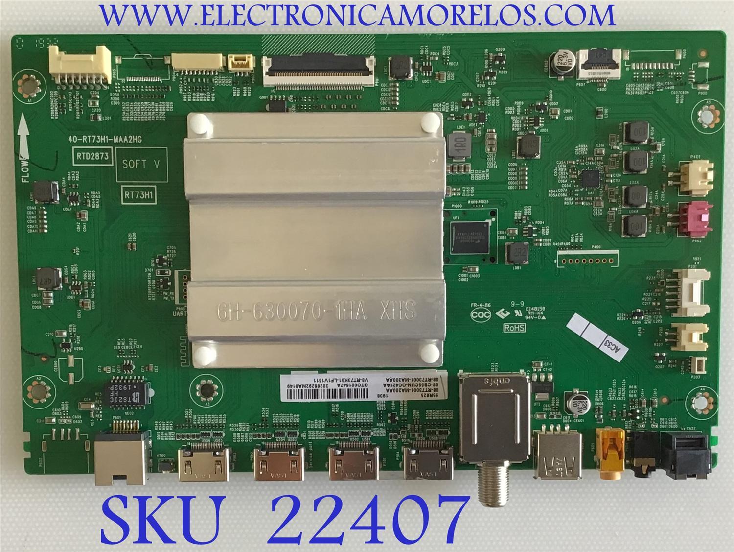 MAIN TCL / 08-CS55CUN-OC421AA / 40-RT73H1-MAA2HG / 08-RT73001-MA200AA / 08-TR73001-MA300AA / V8-RT73K01-LF1V1611 /  PANELLVU550NDBL / MODELO 55R625