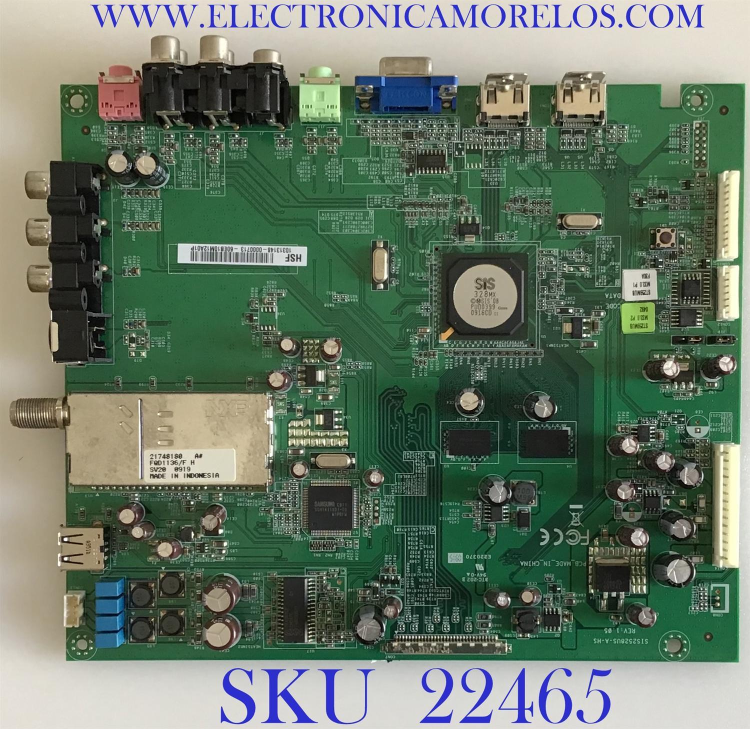 MAIN PARA TV HANNSPREE / 60.EB10M.12A / SIS2528US-A-HS / 60EB10M12A01P / PANEL HSD250MUW2-A00 REV:1 / MODELO ST259MUB / HSG1074