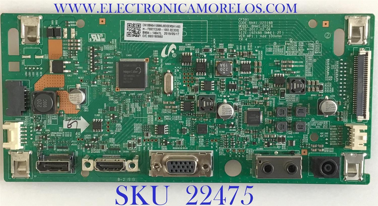 MAIN PARA MONITOR SAMSUNG  / BN94-14647L / BN41-02516B / PANEL CY-PK270BNLV7F / MODELO LC27F591FDNXZA FD08