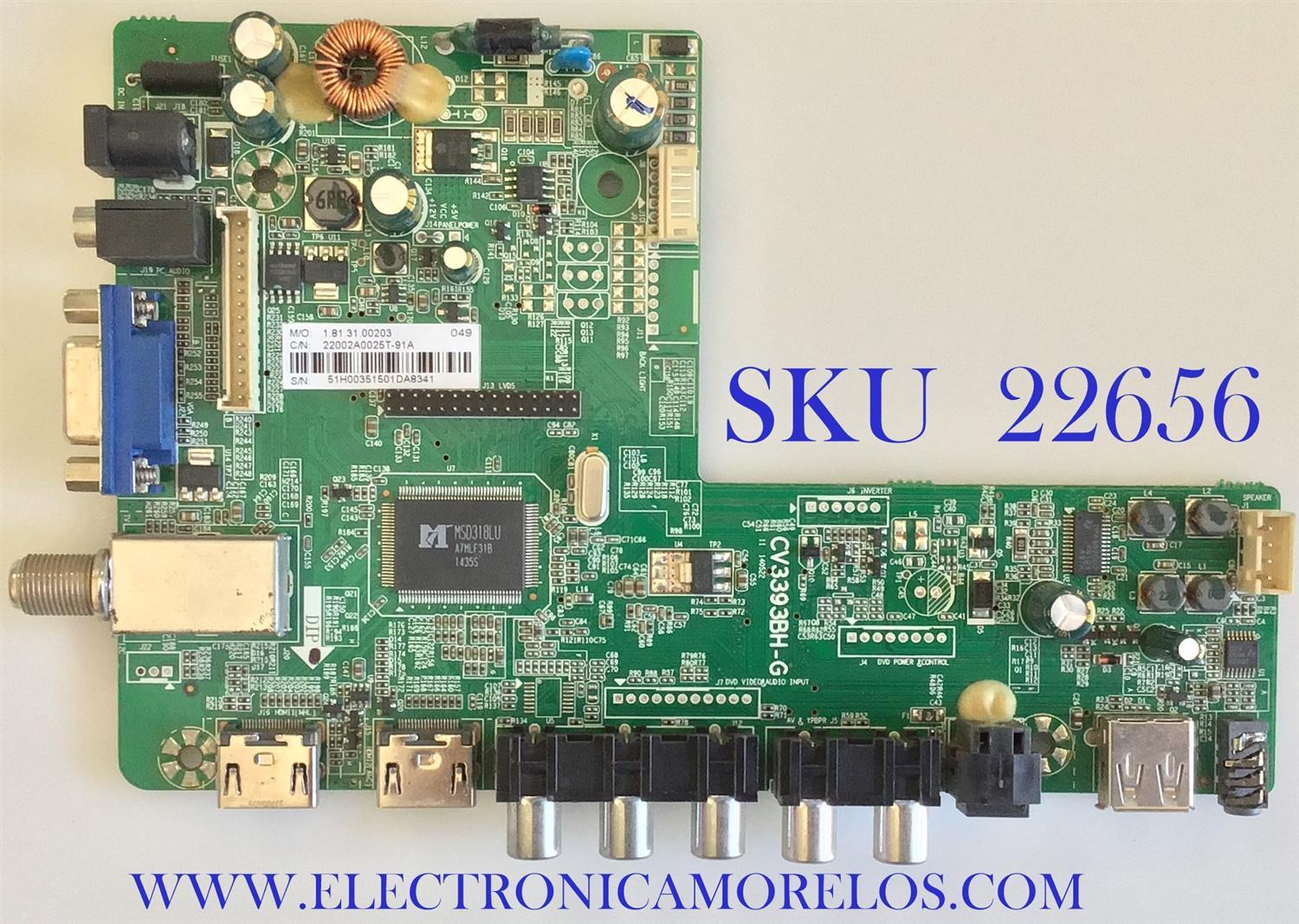 MAIN APARA TV INSIGNIA / 22002A0025T-91A / CV3393BH-G / 51H0035 / PANEL BOEI320WX1 / DISPLAY HV320WHB-N00 / MODELOS NS-32D312NA15 D / NS-32D312NA15 H1 / NS-32D312NA15 H2