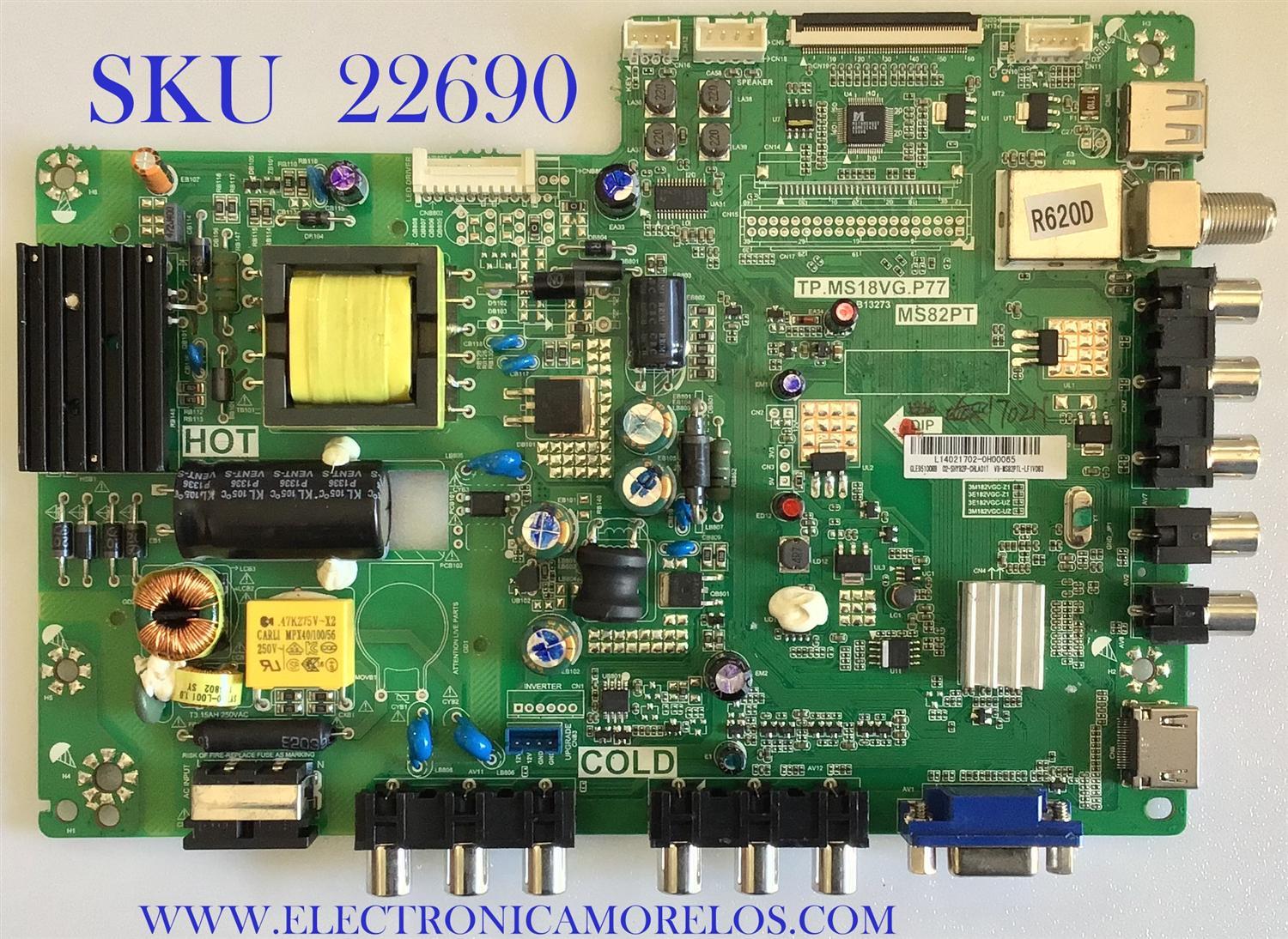 MAIN FUENTE PARA TV TCL / L14021702 / TP.MS18VG.P77 / MS82PT / 02-SHY82P-CHLA01T / ESTA TARJETA ES CHINA Y ES UTILIZADA EN DIFERENTES MARCAS Y MODELOS / ENTRAR A DESCRIPCIÓN DEL PRODUCTO