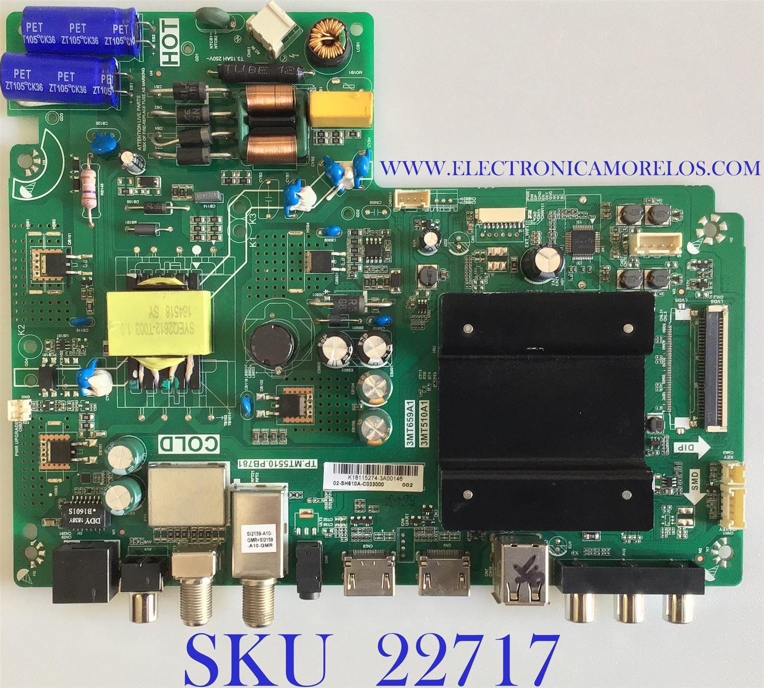 MAIN FUENTE PARA TV ATVIO / 02-SH610A-C033000 / K18115274 / TP.MT5510.PB781 / 3MT659A1 / 3MT510A1 / 02-SH610A-C033000 / K18115274-3A00146 / MODELO 43'' Y 32'' /  ESTA TARJETA ES CHINA Y ES UTILIZADA EN DIFERENTES MARCAS Y MODELOS
