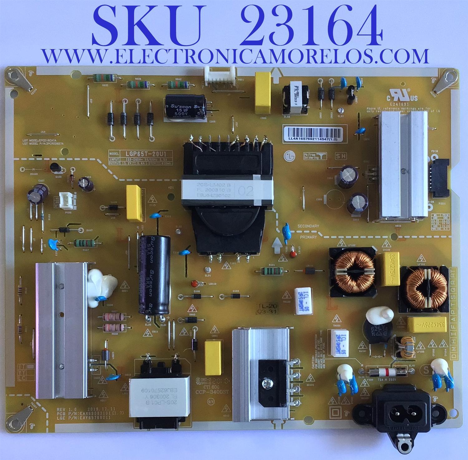 FUENTE DE PODER PARA TV LG ORIGINAL / NUMERO DE PARTE EAY65769211 / 65769211 / LGP65T-20U1 / EAX69083101 / MODELOS 65UN8500PUI / 65UN8500AUJ / 65UN7300AUD / 65UN7300PUF