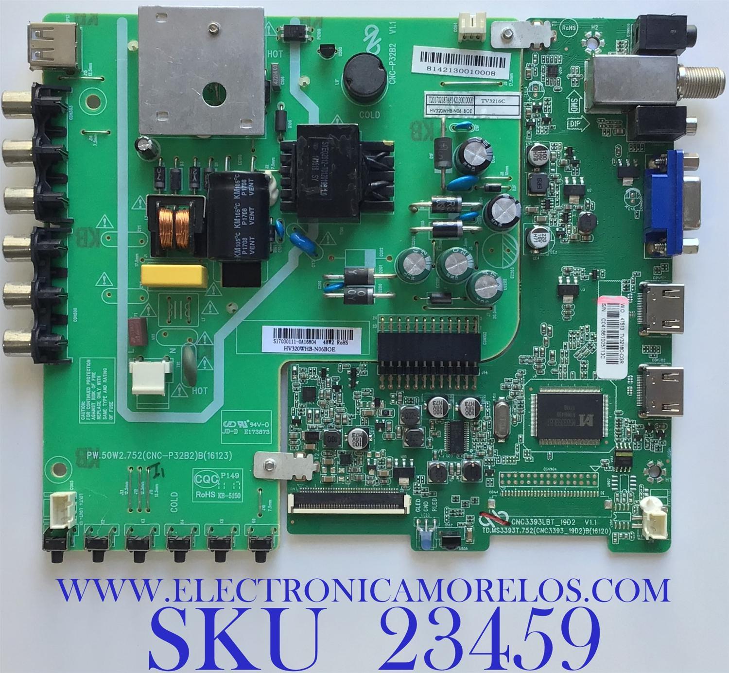 MAIN FUENTE PARA TV COBIA / TV3216C-CGR / T201702187A / TD.MS3393T.752 / PW.50W0.752 / C041861005713C / CNC3393_19D2 / CNC3393LBT_19D2 / CNC-P32B2 / PANEL CN320CN7260 / MODELO CLEDTV3217