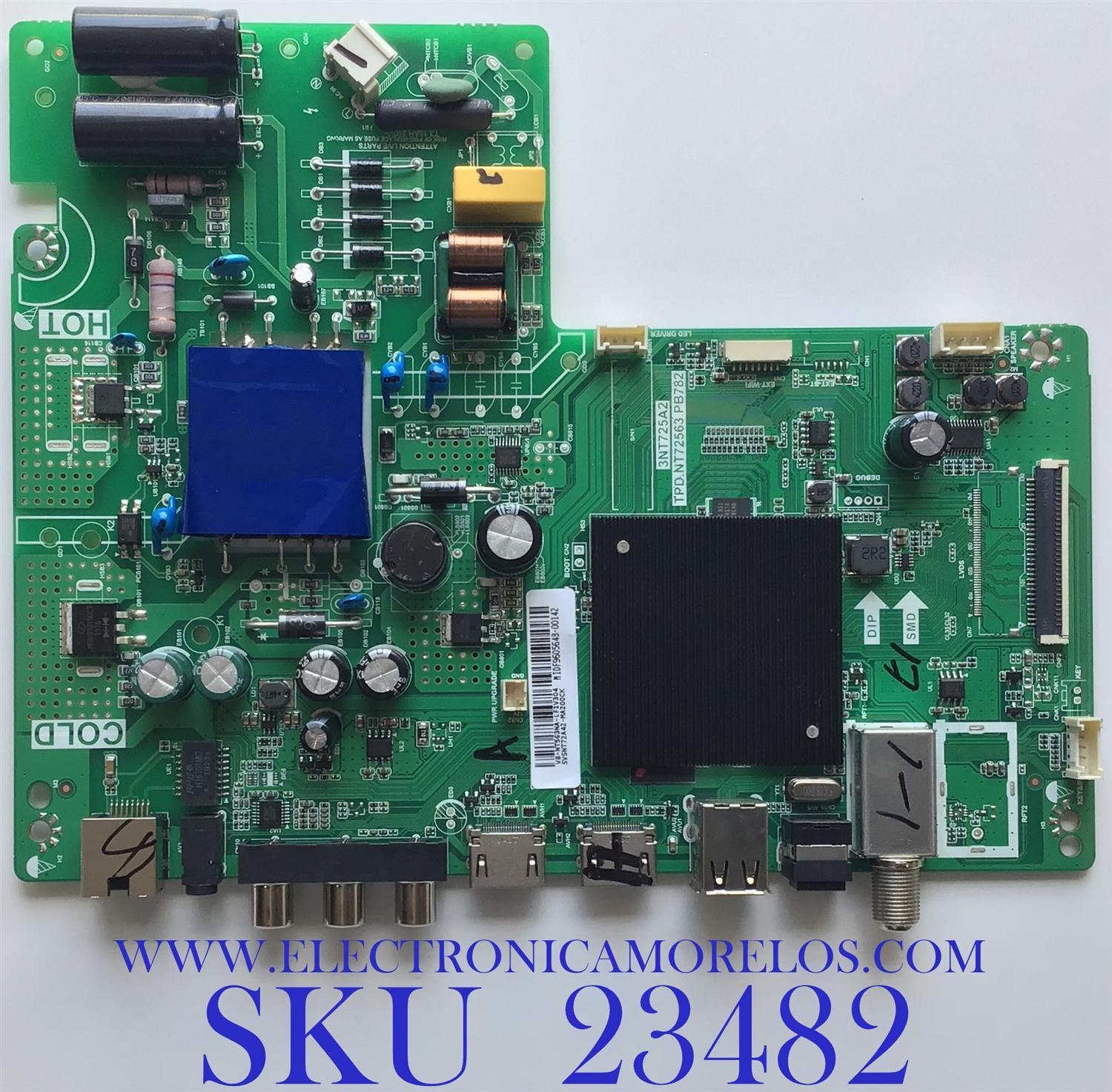 MAIN FUENTE PARA TV EVL / SVSNT72A42-MA200CK / TPD.NT72563.PB782 / V8-NT563NA-LF1V304 / MIDF960564B-00142 / 3NT725A2 / 3NT25A2 / MODELO 32'' / PANEL ST3151A05 / ESTA TARJETA ES CHINA / ENTRAR A DESCRIPCIÓN DEL PRODUCTO