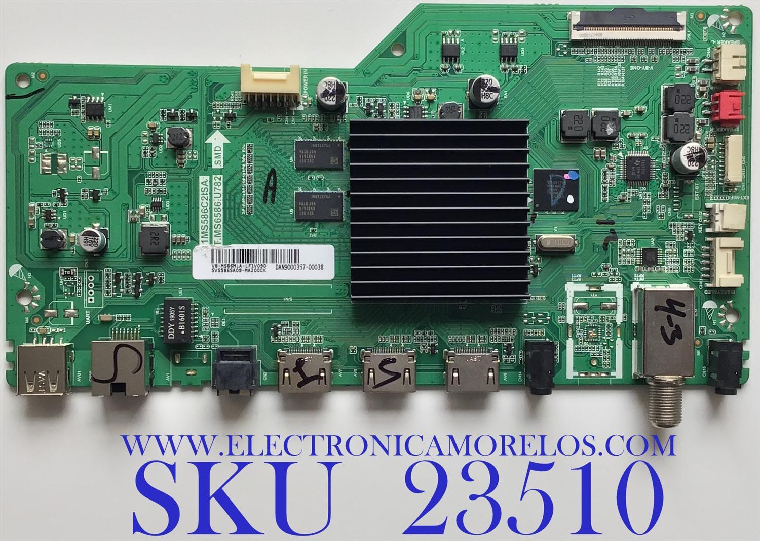 MAIN PARA TV PIONEER / SVS586SA09-MA200CK / T.MS6586.U782 / V8-MS86MLA-LF1V090 / 1MS586C2ISA / MODELO 55''/ 50'' / ESTA TARJETA ES CHINA Y ES UTILIZADA EN DIFERENTES MARCAS Y MODELOS / ENTRAR A DESCRIPCIÓN DEL PRODUCTO