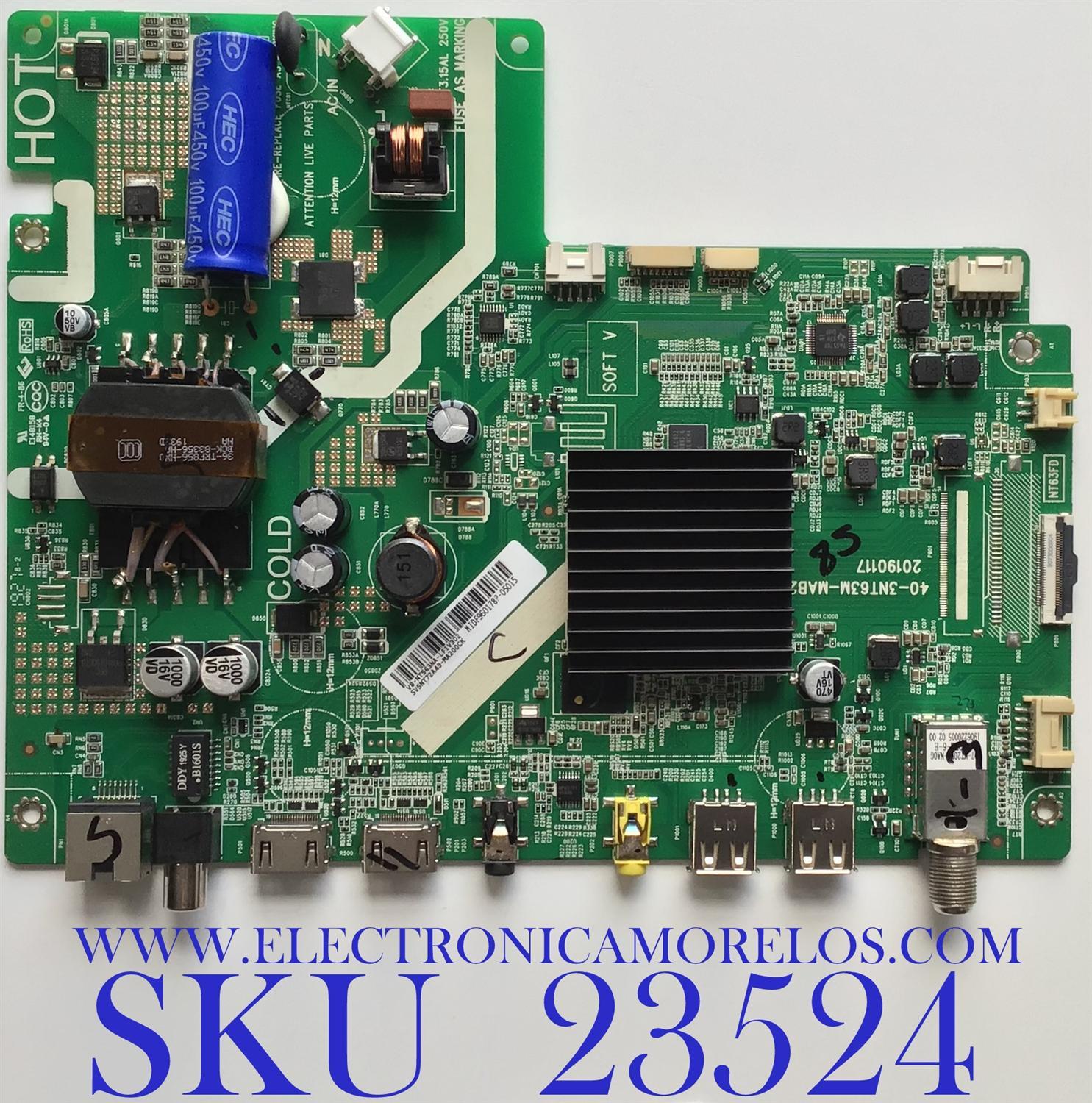 MAIN FUENTE PARA TV HKPRO / SVSNT72A49-MA200CK / 40-3NT63M-MAB2HG / V8-NT563NA-LF1V302 / 20190117 / MODELO HKP32SM7 / ESTA TARJETA ES CHINA Y ES UTILIZADA EN DIFERENTES MARCAS Y MODELOS / ENTRAR A DESCRIPCIÓN DEL PRODUCTO