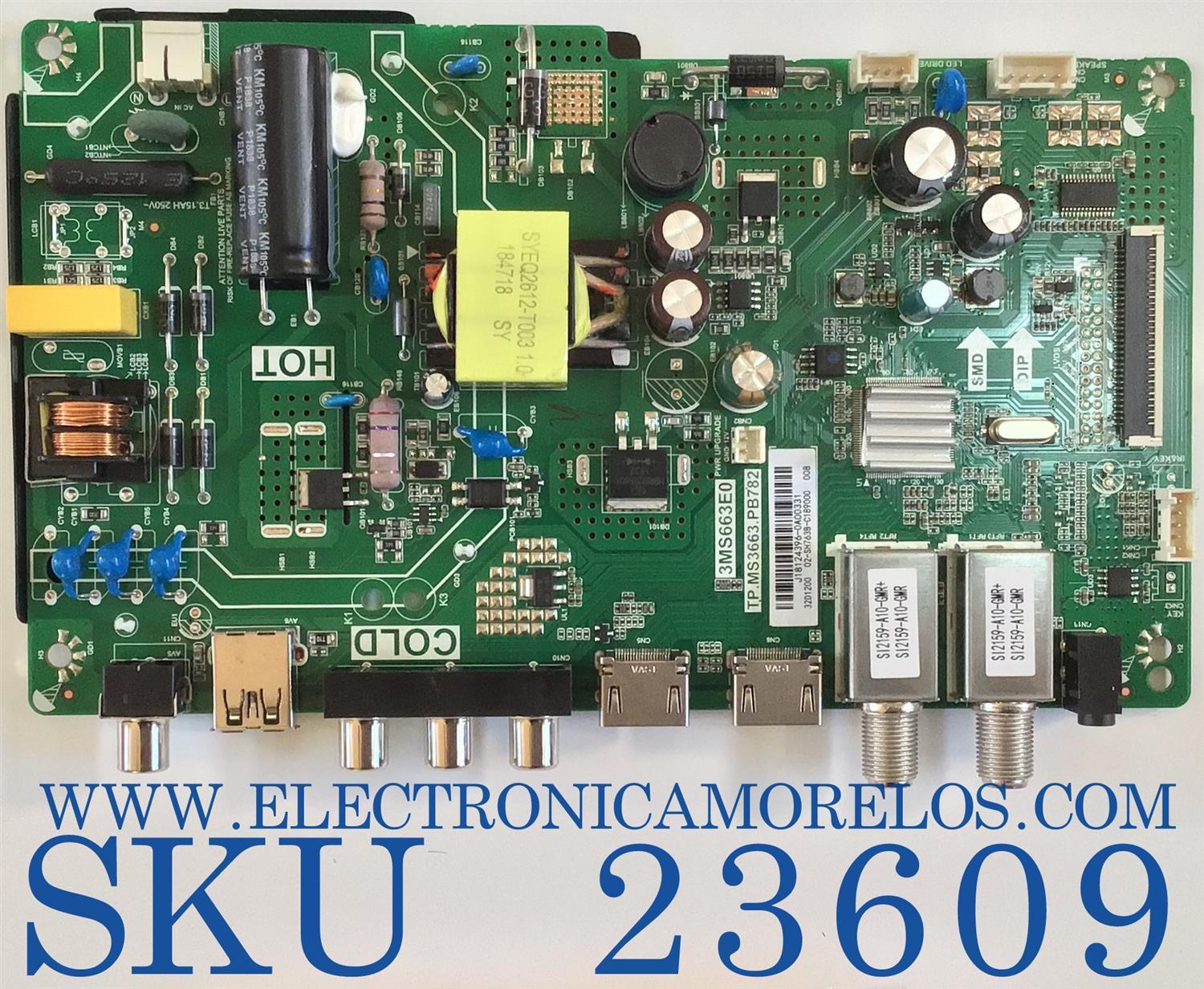MAIN FUENTE PARA TV PANAVOX / J18124396 / TP.MS3663.PB782 / 02-SH763B-C189000 / 3MS663E0 /   32D1200 / ESTA TARJETA ES CHINA Y ES UTILIZADA EN DIFERENTES MARCAS Y MODELOS / ENTRAR A DESCRIPCIÓN DEL PRODUCTO