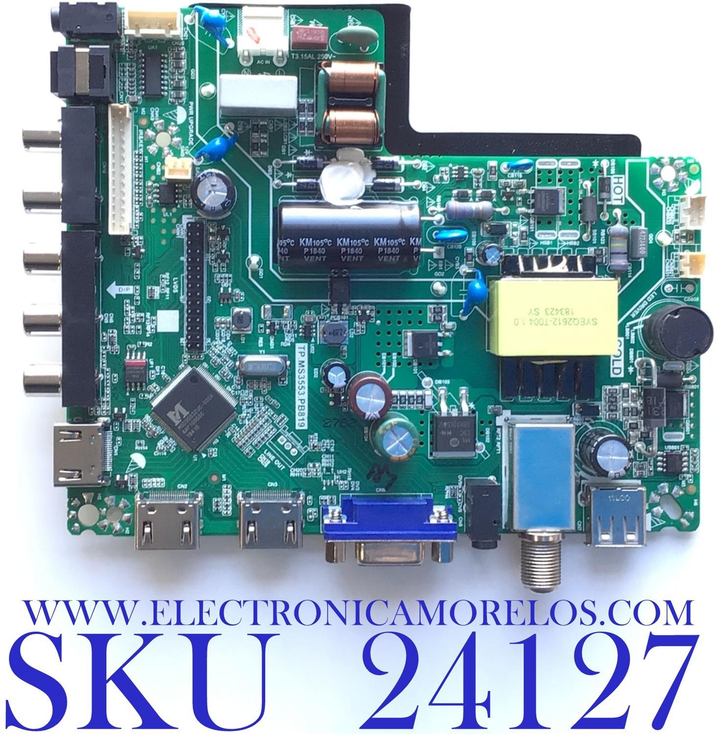 MAIN FUENTE PARA TV ELEMENT / NUMERO DE PARTE  U18112762 / TP.MS3553.PB819 / U18112762-0A19293 / PANEL C320X18-E8C-H / MODELO ELEFW328