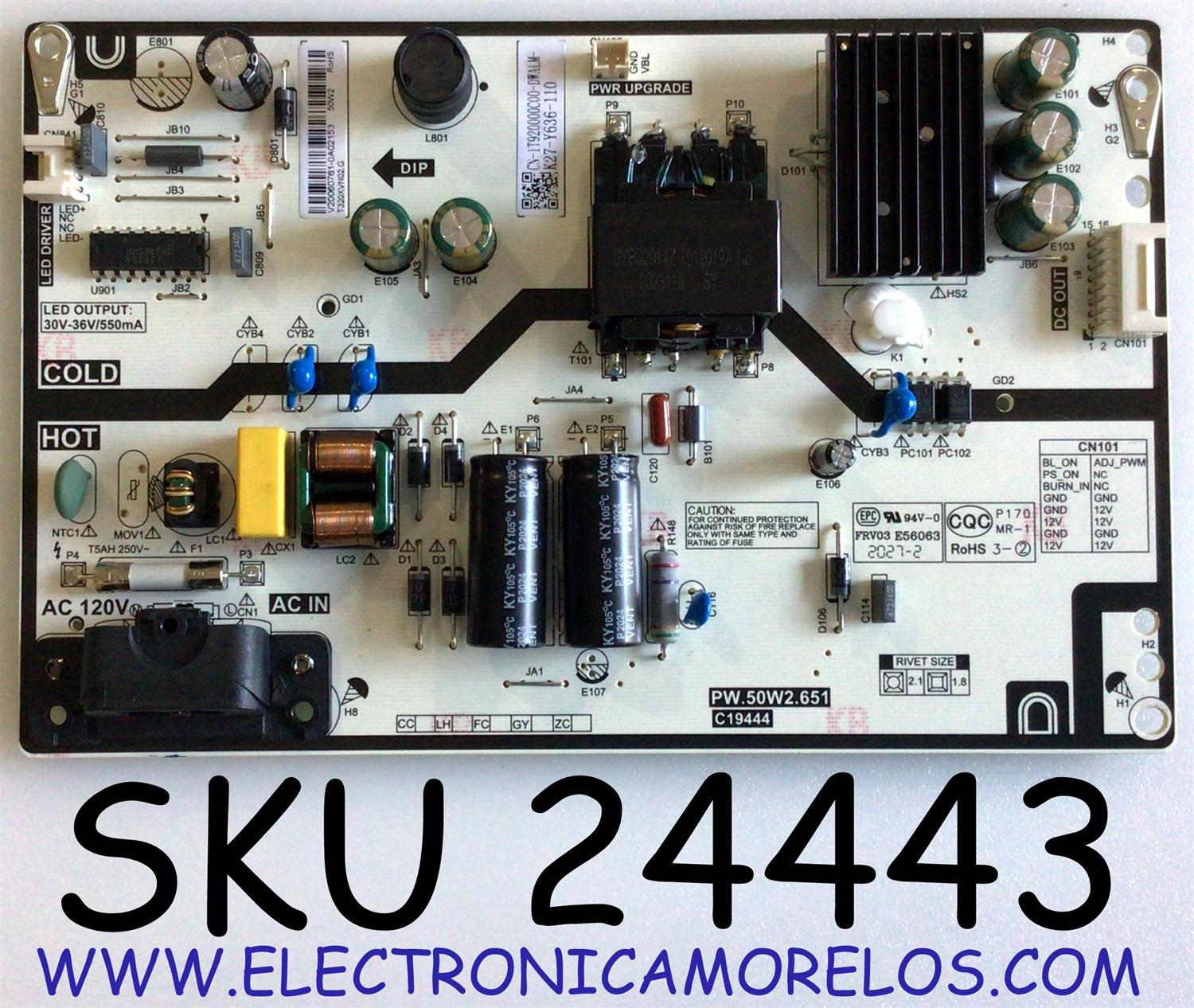 FUENTE DE PODER PARA TV TOSHIBA / NUMERO DE PARTE 1T920000C00 / PW.50W2.651 / V20060761-0A02153 / T320XVN02.G / K27-Y636-110 / CN-1T920000C00 / PANEL  K320WDCRA-UA200A4 / K320WDCRA-HN200A4 / K320WDCRA-HN2004A / MODELO TF-32A710U21 / 32LF221U21