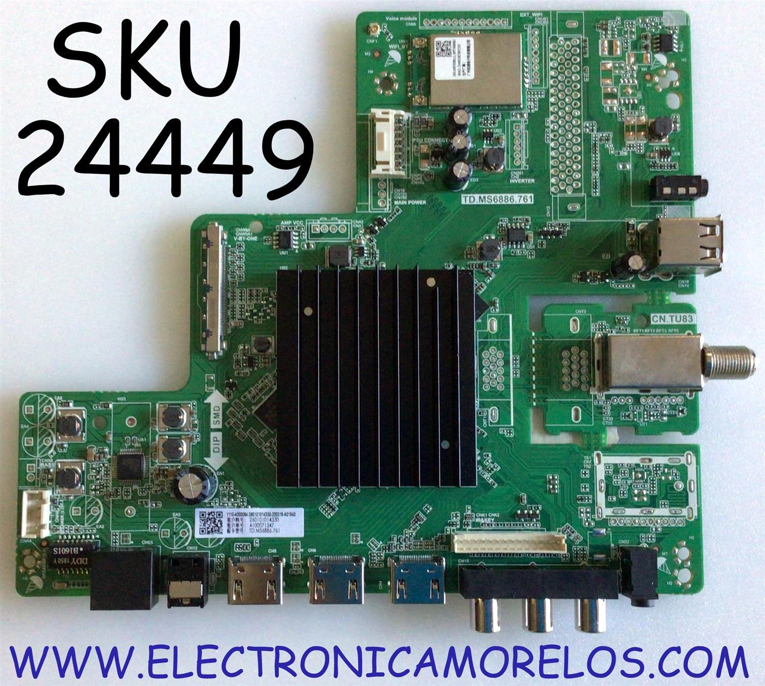 MAIN PARA TV SCEPTRE / NUMERO DE PARTE 260101014330 / TD.MS6886.761 / 4100071547 / 1110-4000094-260101014330-200319-A01540 / A20020686-0A01531 / LSC550FN11-2 / D49E3BD6B040 / PANEL HK650ELEDM-AH21H / MODELO G65