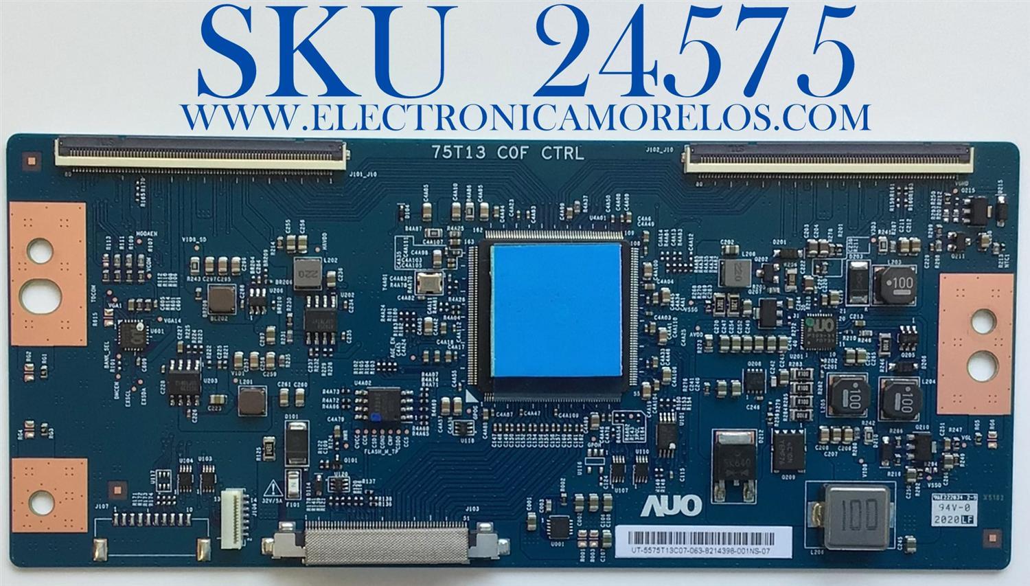 T-CON PARA TV SONY / NUMERO DE PARTE 55.75T13.C07 / 5575T13C07 / 75T13-C0F / 75T13 C0F CTRL / PANEL YSAF075CNU01 / MODELOS KD-75X75CH / KD75X75CH / KD-75X750H / KD75X750H
