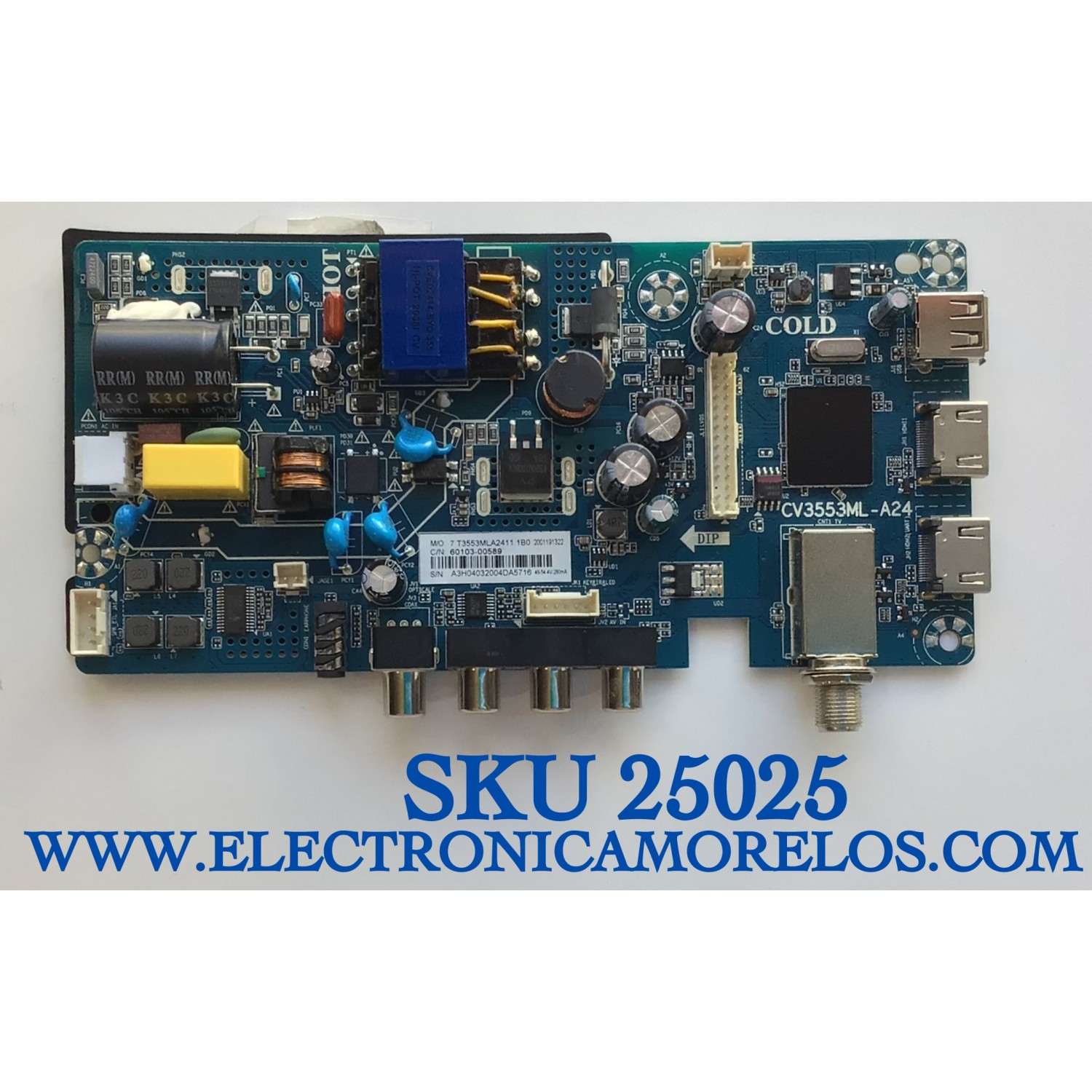 MAIN FUENTE PARA SMART TV INSIGNIA HD RESOLUCION (1280×720) NUMERO DE PARTE 60103-00589 / CV355ML-A24 / T3553MLA2411.1B0 / 2001191322 / PANEL BOEI236WX1 / MODELO NS-24D310NA21