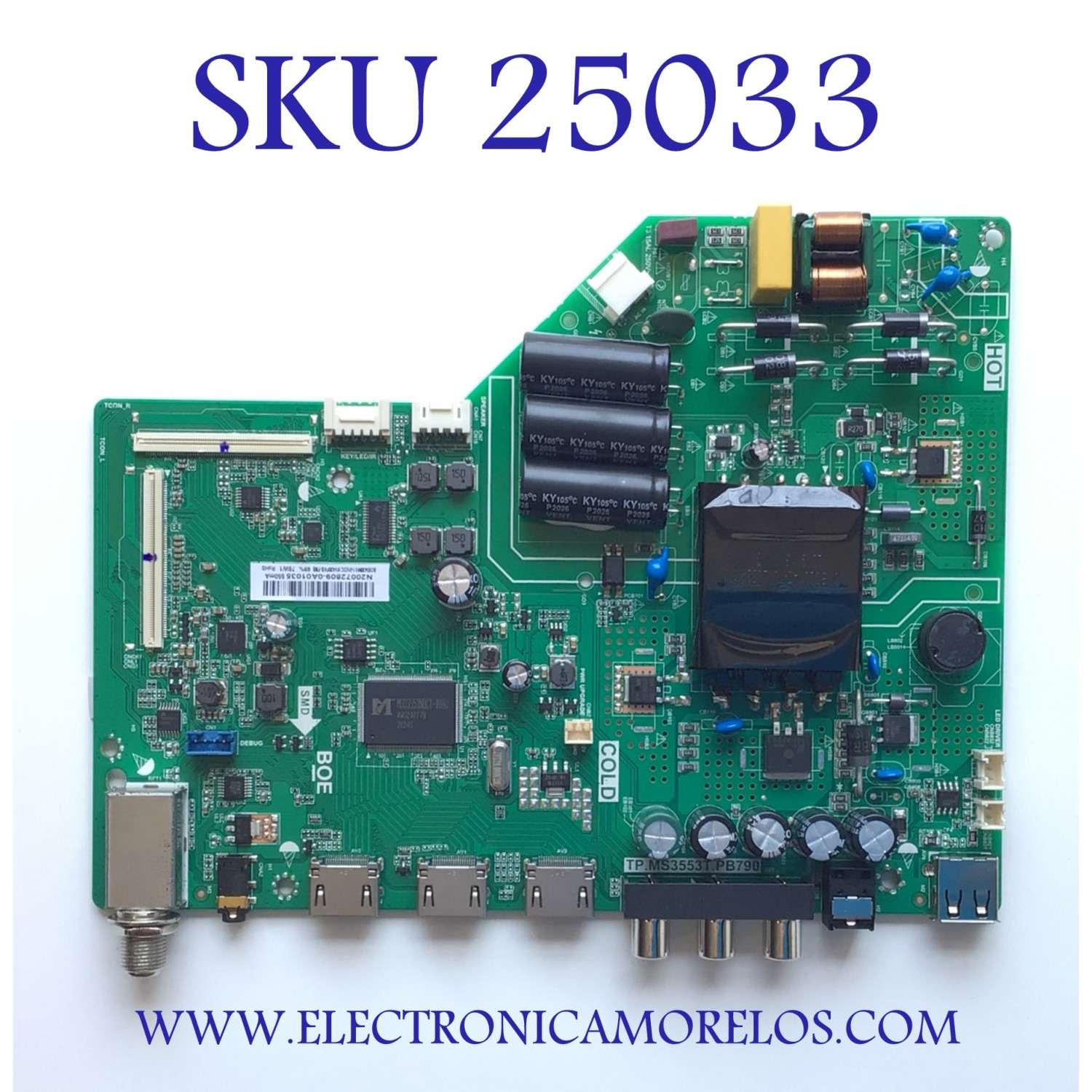 MAIN FUENTE PARA TV INSIGNIA / NUMERO DE PARTE 60103-00677 / TP.MS3553T.PB790 / N20072809-0A01035 / 4300067356 / CD73 / 20200624_135205 / PANEL BOEI430WU1-01 / MODELO NS-43D420NA20 