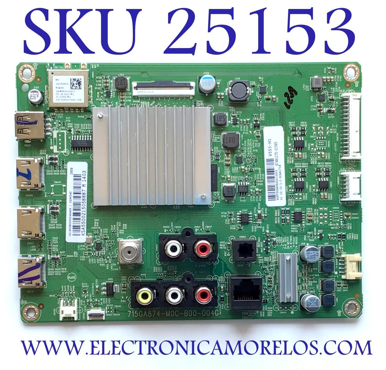 MAIN PARA VIZIO 4K UHD HDR SMART TV / NUMERO DE PARTE XKCB02K024 / 715GA874-M0C-B00-004G / PANEL´S TPT550U1-QVN05 REV:S57B1AR / TPT550U1-QVN05.U REV: S57B1AK  / MODELO V555-H1 LMXWZHQW / V555-H1 LTMWZHKW / V555-H11 LTCWZHLW / V555-H1 LMXWZHPX