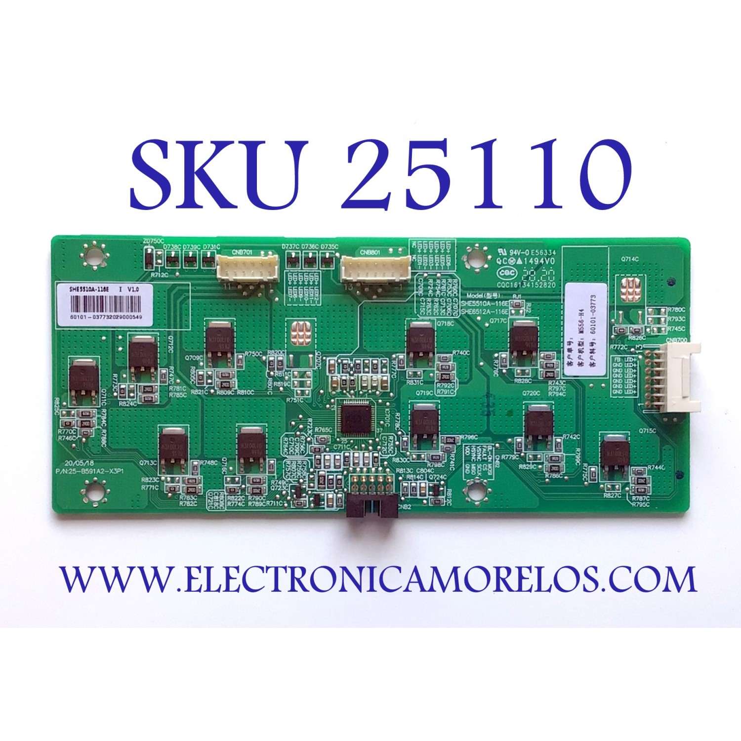 LED DRIVER PARA TV VIZIO / NUMERO DE PARTE 60101-03773 / SHE5510A-116E / 25-B591A2-X3P1 / PANEL TV19720104_M556-H4 / TV19720108_M556-H4 / MODELO M556-H4 / M556-H4 LBPFB5