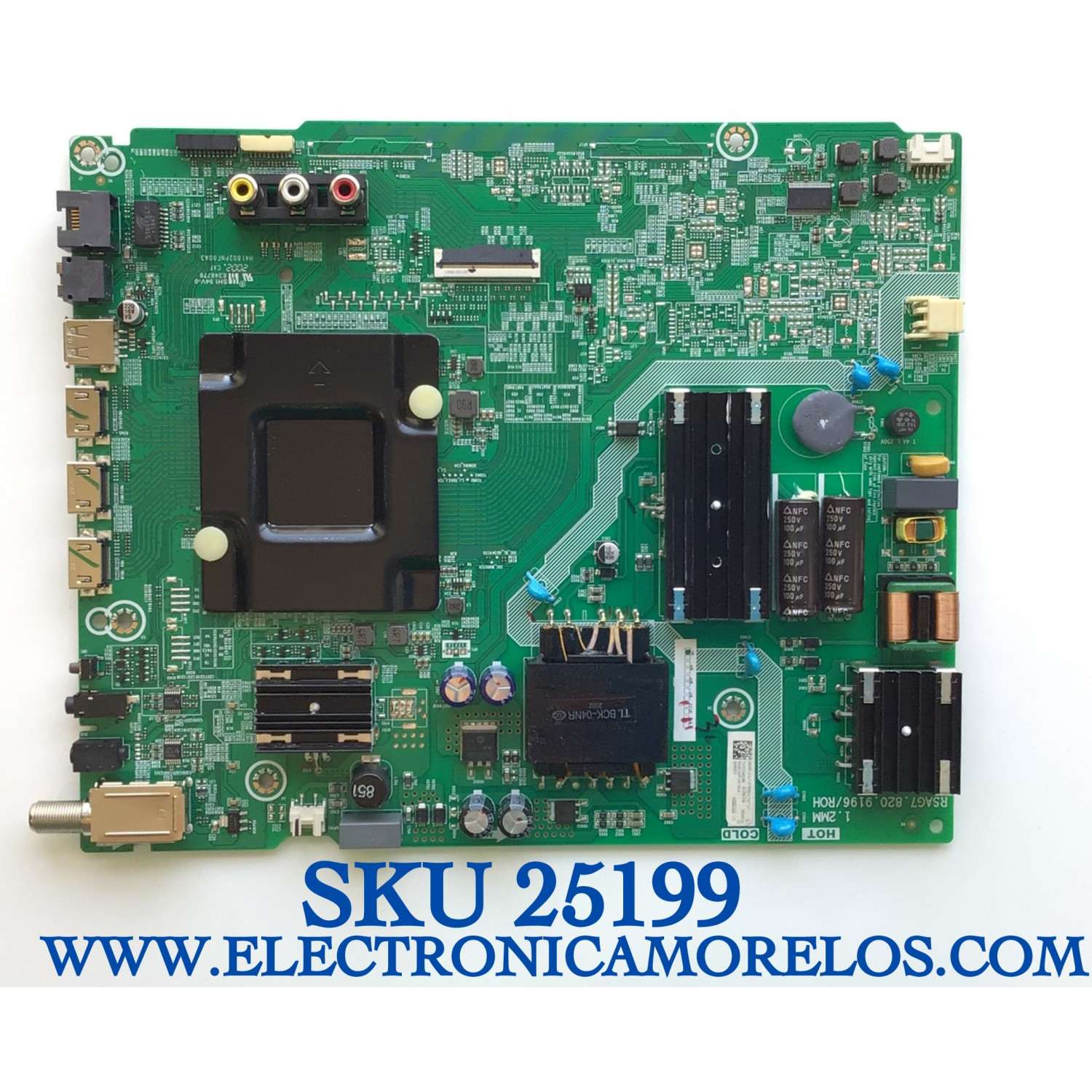 MAIN FUENTE PARA TV HISENSE / NUMERO DE PARTE 256951 / RSAG7.820.9196/ROH / 256953 / 3TE58G1947Q1 / TM203460B6 / 58A6100FUR/1504 / PANEL CV580U1-T01 / MODELO 58R6E3