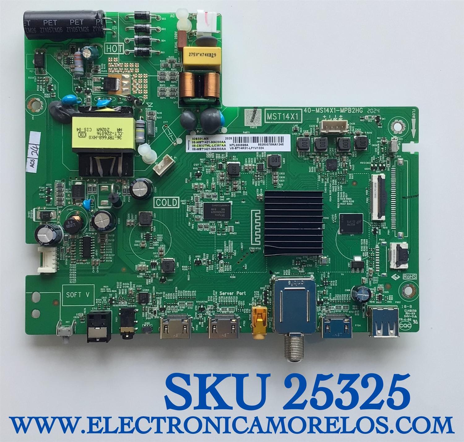 MAIN FUENTE (COMBO) PARA TV TCL / NUMERO DE PARTE 08-CS32TML-LC367AA / 40-MS14X1-MPB2HG / MST14X1 / 08-MST1421-MA200AA / 08-MST1421-MA300AA / NTL000698A / V8-ST14K01-LF1V1324 / MODELO 32S331