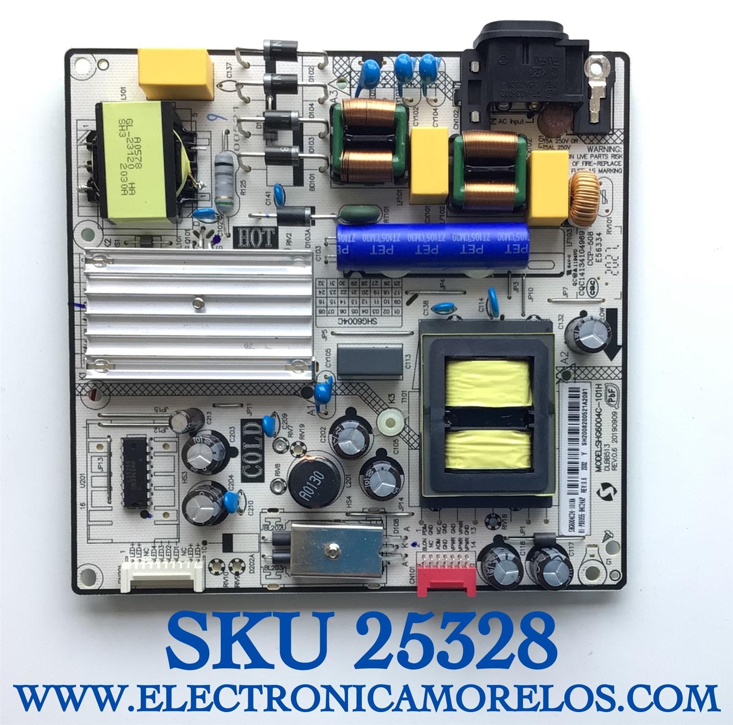 FUENTE DE PODER ORIGINAL PARA TV EVL / NUMERO DE PARTE 81-PBE055-H4C24AP / SHG6004C-101H / SH6004C24-101HA / DLBB513 / CQC14134104969 / PANEL LVU430CMDX E0021 / DISPLAY V430DJ1-Q01 REV.C1 / MODELO 43EVLS4