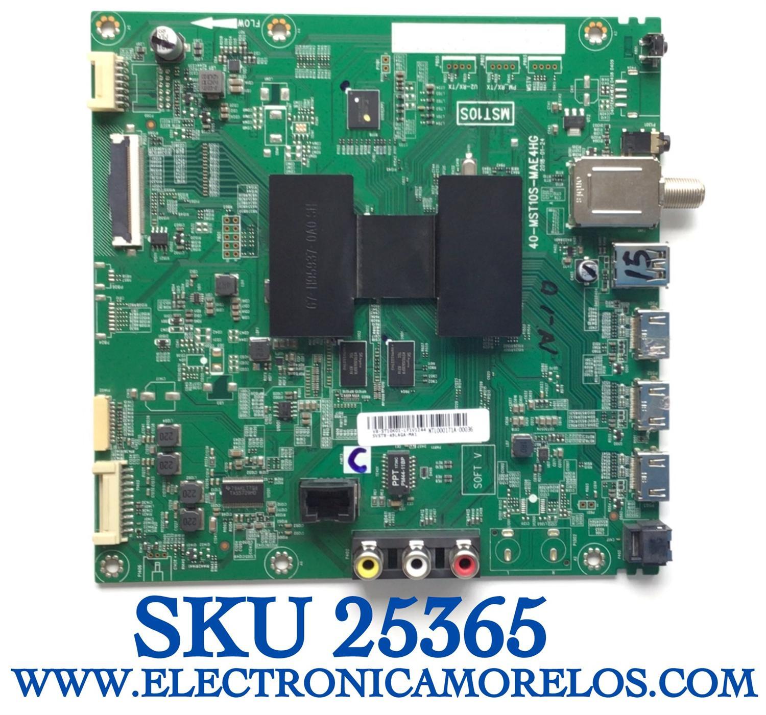 MAIN PARA TV TCL / NUMERO DE PARTE SVST8-49LAGA-MA1 / 40-MST10S-MAE4HG / MST10S / 7306-41-7M / V8-ST10K01-LF1V1244 / NTL000171A-00036 / ESTA TARJETA ES CHINA Y ES UTILIZADA EN DIFERENTES MARCAS Y MODELOS / ENTRAR A DESCRIPCIÓN DEL PRODUCTO 