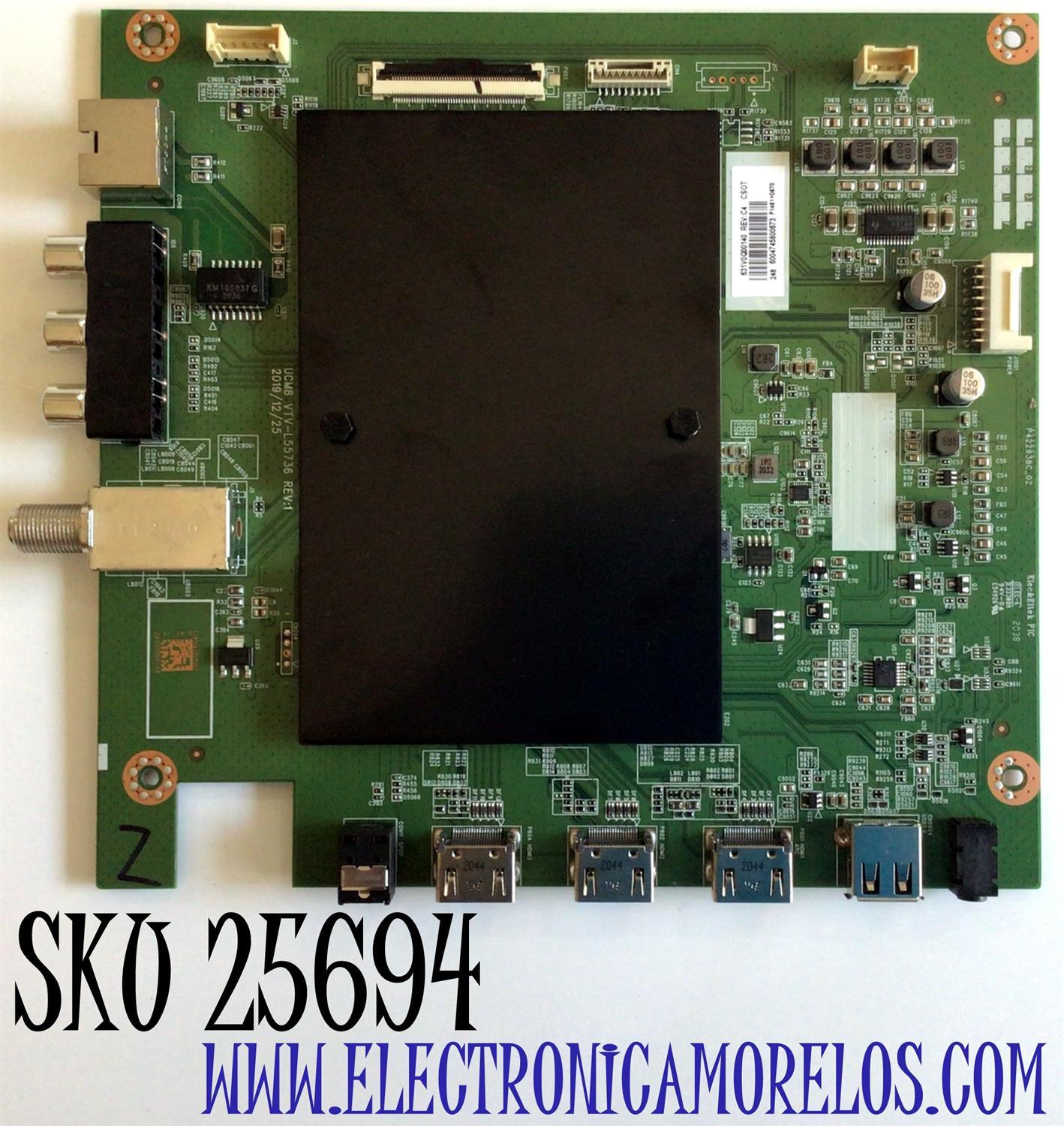 MAIN PARA TV TOSHIBA 4K UHD SMART TV / NUMERO DE PARTE 631V0Q00140 / VTV-L55736 / P422939C_02 / VTV-L55736 REV:1 / 631V0Q00140 REV:C4 / PANEL K430WDCRA / K430WDCRA-HC300A5 / MODELO 43LF621U21