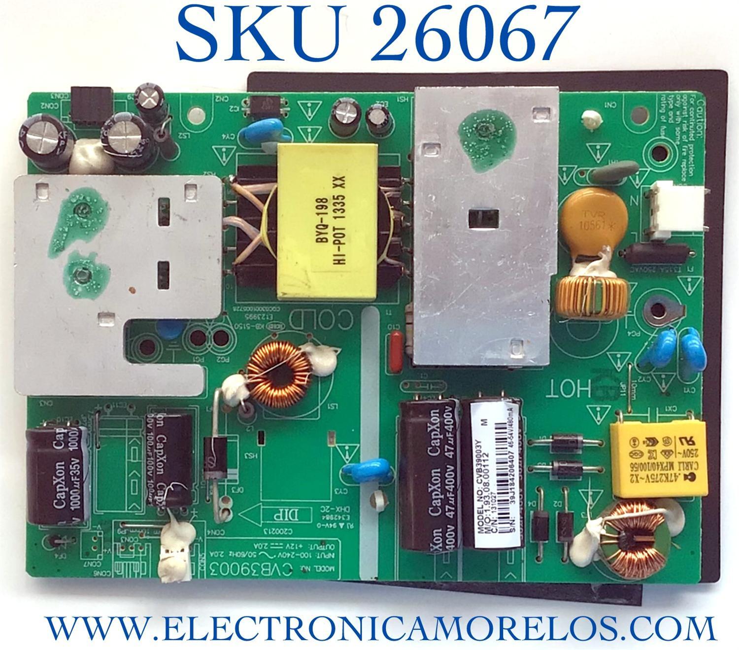 FUENTE PARA TV INSIGNIA NUMERO DE PARTE 131027 / CVB39003 / 1.93.08.00112 / MODELO NS-32DD200NA14