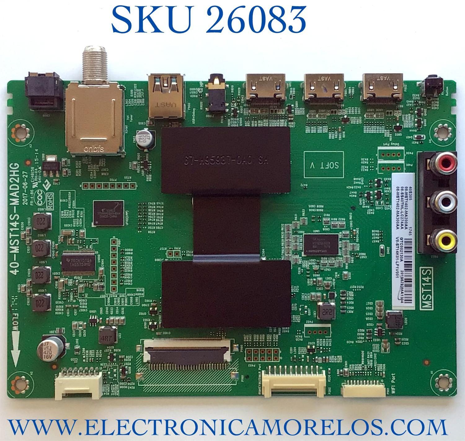 MAIN PARA TV TCL NUMERO DE PARTE 08-SS40TML-LC274AA / 40-MST14S-MAD2HG / 08-MST1402-LC274AA / 08-MST1402-MA300AA / PANEL LVF400ND1L / MODELO 40S305