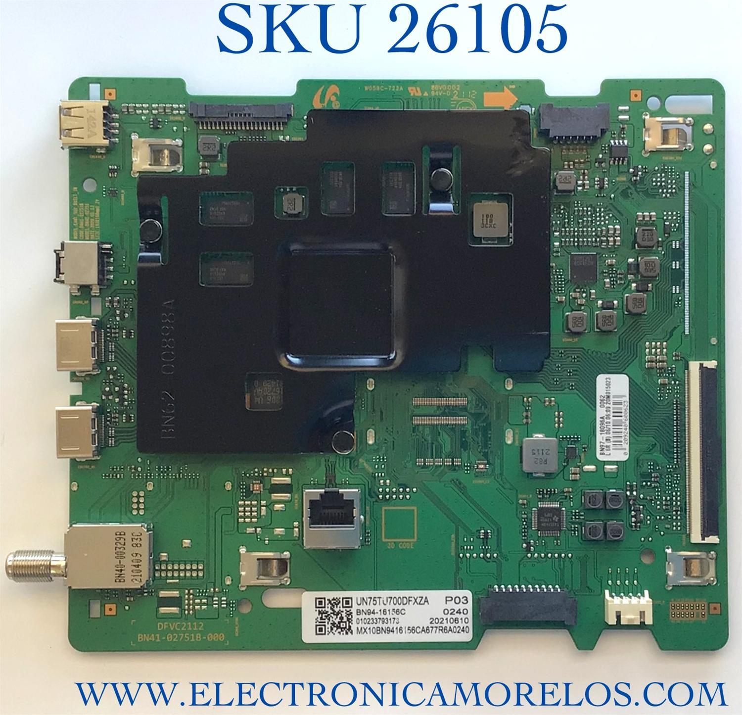MAIN PARA TV SAMSUNG NUMERO DE PARTE BN94-16156C / BN41-02751B / BN97-18096A / PANEL CY-BT075HGHV2H / MODELO UN75TU700DFXZA CA03 / UN75TU700DFXZA