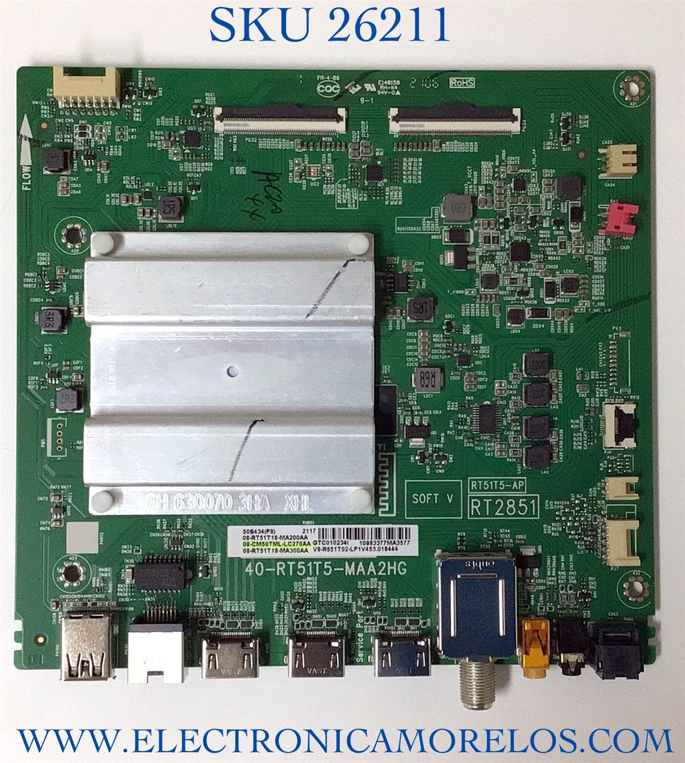 MAIN PARA TV TCL 4K·UHD·HDR ((ANDROID TV)) / NUMERO DE PARTE 08-CM50TML-LC270AA / 40-RT51T5-MAA2HG / 08-RT51T18-MA200AA / 08-RT51-T18-MA300AA / RT2851 / RT51T5-AP / V8-R851T02-L1V453 / PANEL LVU500NDEL / DISPLAY V500DJ7-QE1 REV.C4 / MODELO 50S434