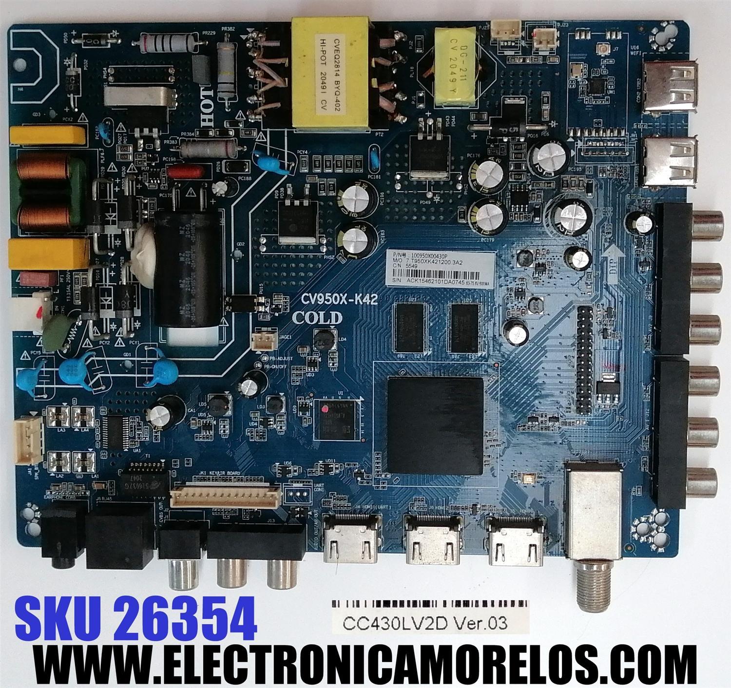 MAIN FUENTE ((COMBO)) POLAROID / NUMERO DE PARTE 100950X00430P / CV950X-K42 / 7.T950XK421200.3A2 / ACK15462101DA / 5549 / DISPLAY CC430LV2D VER.03 / MODELO PTV4317ILED